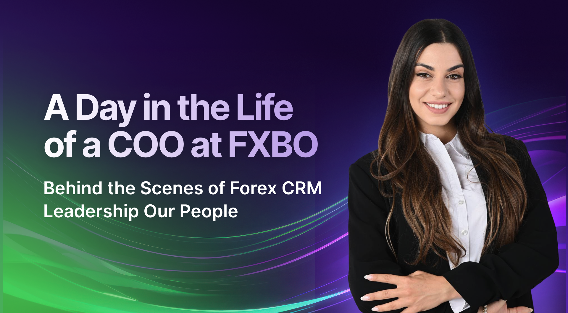 A Day in the Life of a COO at FXBO